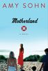 Motherland: A Novel (English Edition)