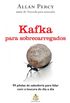 Kafka para Sobrecarregados