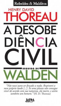 A Desobediência Civil seguido de Walden