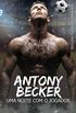 Antony Becker: Uma noite com o jogador