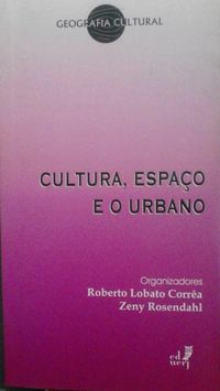 Cultura, Espao e o urbano