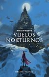 Vuelos nocturnos (Mortal Engines 0) (Spanish Edition)
