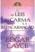 As Leis do Carma e a Reencarnao - Edgar Cayce