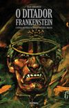 O Ditador Frankenstein