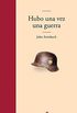 Hubo una vez una guerra (Edhasa Literaria) (Spanish Edition)