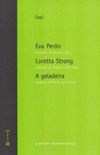 Eva Pern, Loretta Strong, A geladeira