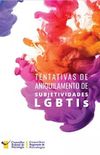 Tentativas de Aniquilamento de Subjetividades LGBTIs