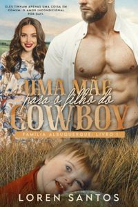 Uma Me Para o Filho do Cowboy - Famlia Albuquerque -1