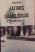 Fatores Radiolgicos