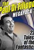 The Paul Di Filippo MEGAPACK : 22 Tales of the Fantastic (English Edition)