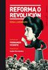 Reforma o revolucin (Ilustrados) (Spanish Edition)
