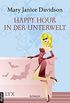 Happy Hour in der Unterwelt (Betsy Taylor 3) (German Edition)