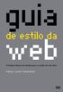Guia de Estilo da Web. Princpios Bsicos de Design Para a Criao de Web Sites