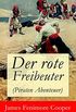 Der rote Freibeuter (Piraten Abenteuer) (German Edition)