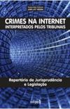 Crimes na Internet interpretados pelos tribunais