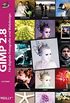 Gimp 2.8: Fr digitale Fotografie und Webdesign (German Edition)