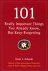 101 Really Important Things You Already Know, But Keep Forgetting (English Edition)