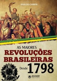 As Maiores Revolues Brasileiras