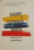 Ensino de Espanhol no Brasil: Histrias de Resistncias