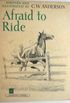 Afraid to Ride