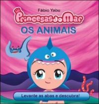 Princesas do mar: os animais