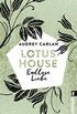 Lotus House - Endlose Liebe
