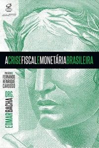 A crise fiscal e monetria brasileira