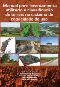 Manual para levantamento utilitrio e classificao de terras no sistema de capacidade de uso
