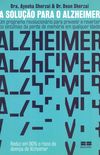 A Soluo Para o Alzheimer