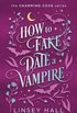 How to Fake-Date a Vampire