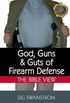 God, Guns, and Guts of Firearm Defense: The Bible View