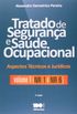 Tratado de Segurana e Sade Ocupacional - Volume 1. NR 1 a NR 6. Coleo Aspectos Tcnicos e Jurdicos