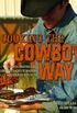 Cooking the Cowboy Way: Recipes Inspired by Campfires, Chuck Wagons, and Ranch Kitchens (English Edition)