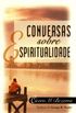 Conversas sobre espiritualidade