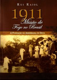 1911 - Misso de Fogo no Brasil