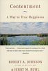 Contentment: A Way to True Happiness (English Edition)