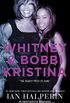 Whitney and Bobbi Kristina (English Edition)