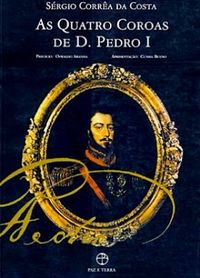 As Quatro Coroas de D. Pedro I