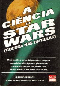 A Cincia de Star Wars (Guerra nas Estrelas)