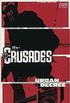 The Crusades - Urban Decree Vol.1