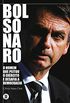 Bolsonaro: o homem que peitou o exrcito e desafia a democracia