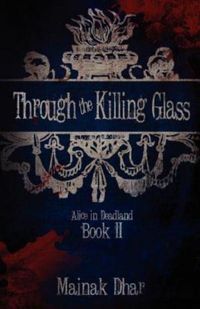 Through the killing glass