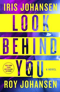 Look Behind You: A Novel (Kendra Michaels Book 5) (English Edition)