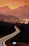 Volvers a Alaska