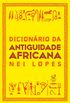 Dicionrio da Antiguidade Africana
