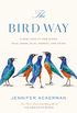 The Bird Way: A New Look at How Birds Talk, Work, Play, Parent, and Think (English Edition)
