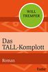 Das Tall-Komplott: Roman (German Edition)