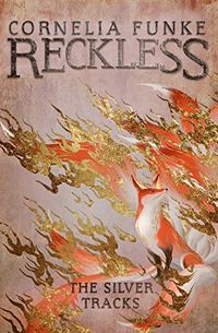 Reckless IV: The Silver Tracks (Mirrorworld Series Book 4) (English Edition)