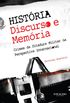Histria, Discurso e Memria: Crimes da Ditadura Militar na Perspectiva Internacional