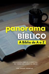 Panorama Bblico: A Bblia de A a Z